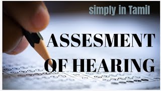 Assessment of hearing Rinne test  Weber test  Audiometry  Detailed explanation in Tamil [upl. by Nojram]