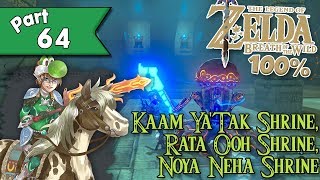 Legend of Zelda Breath of the Wild 100 walkthrough Part 64  Back to the Shrine Grind [upl. by Stillman]