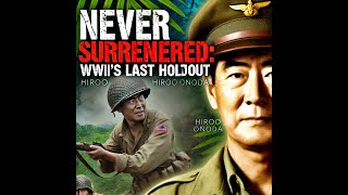 The Last Japanese Holdout Hiroo Onoda’s Unyielding WWII Mission WWIIStories WWIIHistory [upl. by Damales]