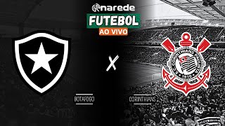 BOTAFOGO X CORINTHIANS AO VIVO  TRANSMISSÃO BRASILEIRÃO 2024 AO VIVO [upl. by Ytsirk]