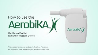 How to Use the AEROBIKA® OPEP Device [upl. by Dall]