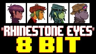 Rhinestone Eyes 8 Bit Universe Tribute to Gorillaz [upl. by Ailehpo]