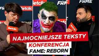 KONFERENCJA FAME REBORN  NAJMOCNIEJSZE TEKSTY  POLAK NATAN MARCOŃ FERRARI DIS ZADORA ZADYMA [upl. by Landon627]