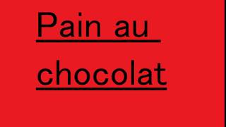 🔴How to pronounce PAIN AU CHOCOLAT best audio pronunciation 1 VIDEODAY [upl. by Wooldridge599]