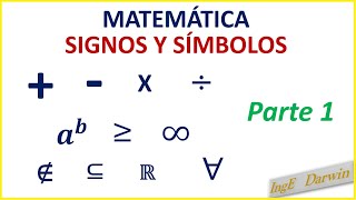 SIGNOS Y SÍMBOLOS USADOS EN MATEMÁTICA  PARTE 1 [upl. by Edda]