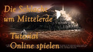 Online spielen Tutorial  Der Herr der Ringe Die Schlacht um Mittelerde [upl. by Anolahs]