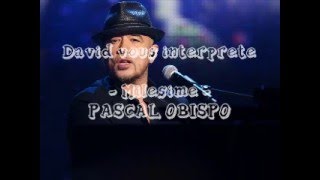 Pascal Obispo  Millésime Cover David [upl. by Kcirddec]