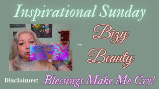 Inspirational Sunday  Bizy Beauty Customs  Box Full Of Blessings [upl. by Bohun]