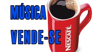 MÚSICA VENDESE NESCAFÉ [upl. by Feledy46]