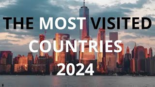 The Most Visited Countries in 2024 Os Países Mais VIsitados em 2024 [upl. by Hillier]