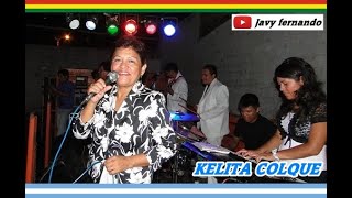 MIX HUAYÑOS kelita Colque 1º ALBUM By Javy Fernando [upl. by Livvy947]