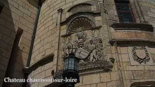 Chateau de Chaumont sur Loire Château ChaumontsurLoire [upl. by Yhtur]