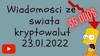 wiadomości ze świata kryptowalut 23012022 [upl. by Lebar13]