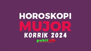 Horoskopi per muajin KORRIK 2024 i detajuar per cdo shenje [upl. by Qooraf]