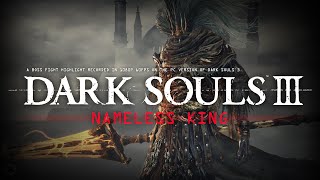 Dark Souls 3  Nameless King  1080p 60fps [upl. by Catriona]