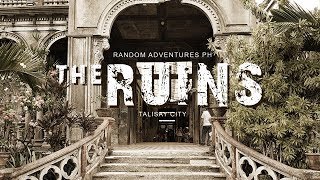 The Ruins  Talisay City on Random Adventures PH [upl. by Meeharb]