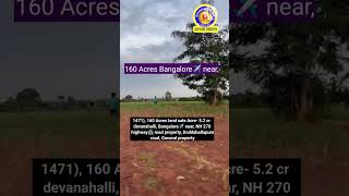 160 Acres land sale  Acre 52 cr devanahalli Bangalore✈️ near  NH 270 highway🛣️ road [upl. by Ahsienaj180]