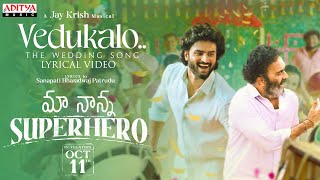 Vedukalo Lyrical  Maa Nanna Super Hero  Sudheer Babu  Sai Chand  Abhilash Kankara  JayKrish [upl. by Cirded]