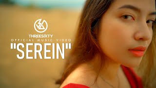 THREESIXTY  SEREIN  Official Music Video [upl. by Latta]