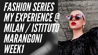 FASHION My Istituto Marangoni Experience in Milano  WEEK 1 [upl. by Asilat]