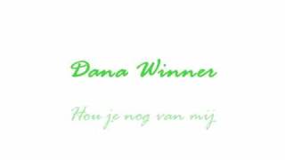 Dana Winner Hou je nog van mij lyrics [upl. by Ahsaten]