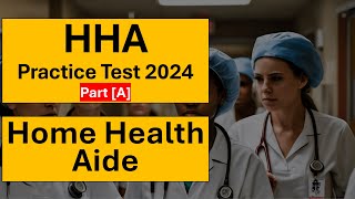 Home Health Aide HHA Practice Test Questions and Answers 2024 Study Guide [upl. by Nedrah]