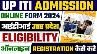 UP ITI Form Kaise Bhare 2024  UP ITI Admission 2024 Online Apply [upl. by Netsruk]