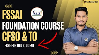 FSSAI CFSO amp TO Foundation Course 2024  How to prepare for the Food Safety Officer Exam [upl. by Boak]