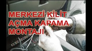 Merkezi Kilit Uzaktan Kumanda Açma Kapama Montajı [upl. by Rexanne102]