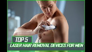 Laser Hair Removal For Men  Top 5 Laser Hair Removal Devices For Men [upl. by Hanoj]