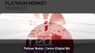 Platinum Monkey Carbon Original Mix [upl. by Loraine99]