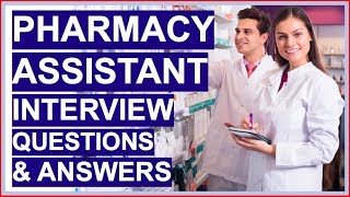 PHARMACY ASSISTANT Interview Questions and Answers Become a Dispensary Assistant [upl. by Necyla888]