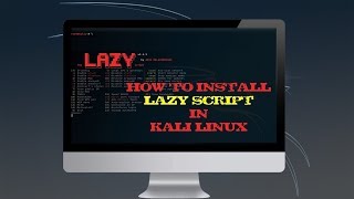 HOW TO INSTALL quotTHE LAZY SCRIPT 215quot IN KALI LINUX STEP BY STEP [upl. by Birch]