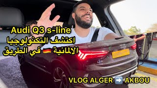 Audi Q3 VLOG  Alger vers Akbou [upl. by Assetniuq708]