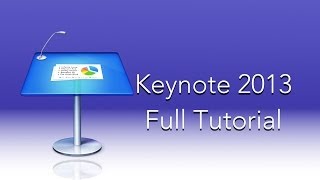 Keynote 2013 Full Tutorial [upl. by Aleekat]