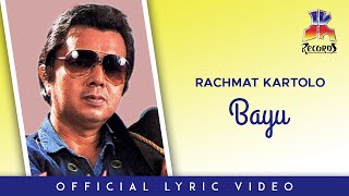 Rachmat Kartolo  Bayu Official Lyric Video [upl. by Flower813]