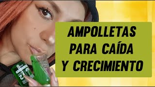 AMPOLLETAS PARA CAÍDA Y CRECIMIENTO DE CABELLO [upl. by Shama]