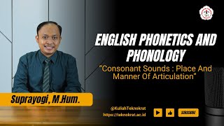 Consonant Sounds  Place And Manner Of Articulation  ENGLISH PHONETICS AND PHONOLOGY [upl. by Henning]