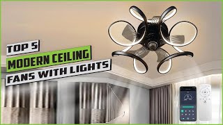 Top 5 best modern ceiling fans with lights 2024 [upl. by Netniuq155]