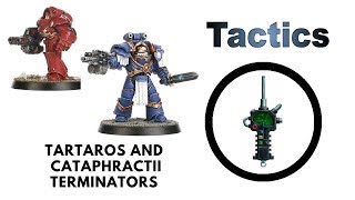 Cataphractii  Tartaros Terminators Rules Review  Tactics  Space Marine Codex Strategy [upl. by Yebot]