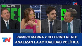 Ramiro Marra y Ceferino Reato analizan la actualidad política [upl. by Hillyer]