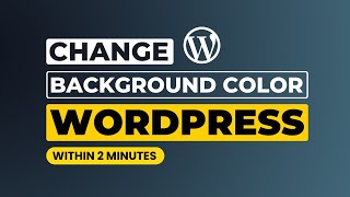 How To Change Background Color In Wordpress Website Easily [upl. by D'Arcy]