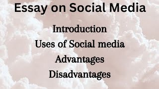 Essay on Social MediaAdvantages of social mediadisadvantages of social media [upl. by Buff290]