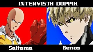 INTERVISTA DOPPIA  SAITAMA E GENOS ONE PUNCH MAN [upl. by Anik]