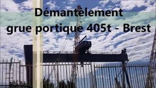 Démantèlement grue portique 405t  Port de Brest [upl. by Chemar]