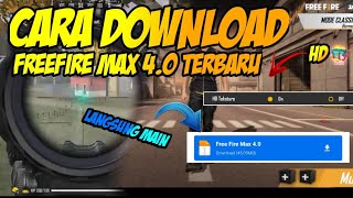 CARA DOWNLOAD FREEFIRE MAX 40 TERBARU MANCAP [upl. by Ahsemrac146]