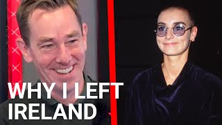 Ryan Tubridy Sinéad OConnor convinced me to leave Ireland [upl. by Oribel]