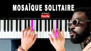 Damso  Γ Mosaïque Solitaire  Piano Tutorial Au PianoFr [upl. by Anirrehs]