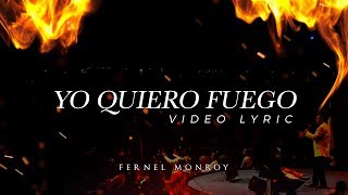 VideoLyric Yo Quiero Fuego  Fernel Monroy [upl. by Nedry]