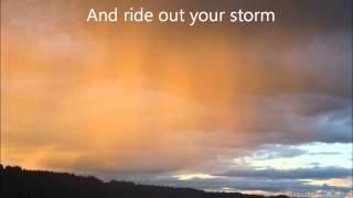 RIDE OUT YOUR STORM  WITH LYRICS [upl. by Branden]